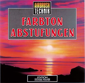 Airbrush-Technik - Farbton-Abstufungen