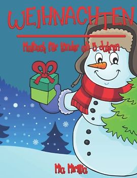 Weihnachten - Malbuch für Kinder ab 5 Jahren: 45 weihnachtliche Ausmalbilder | Geschenkidee zu Weihnachten oder Nikolaus