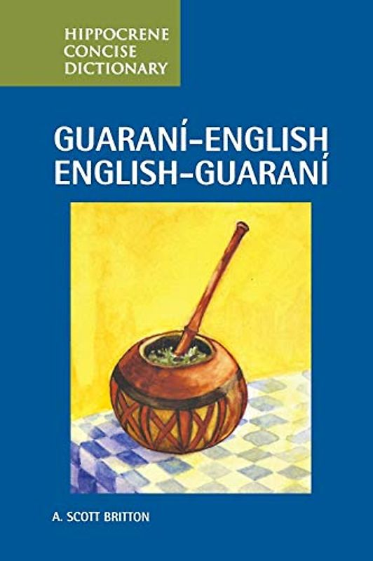 Guarani-English/English-Guarani Concise Dictionary