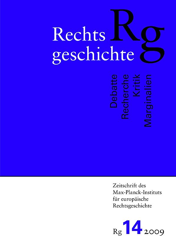 Rechtsgeschichte. Zeitschrift des Max Planck-Instituts für Europäische Rechtsgeschichte