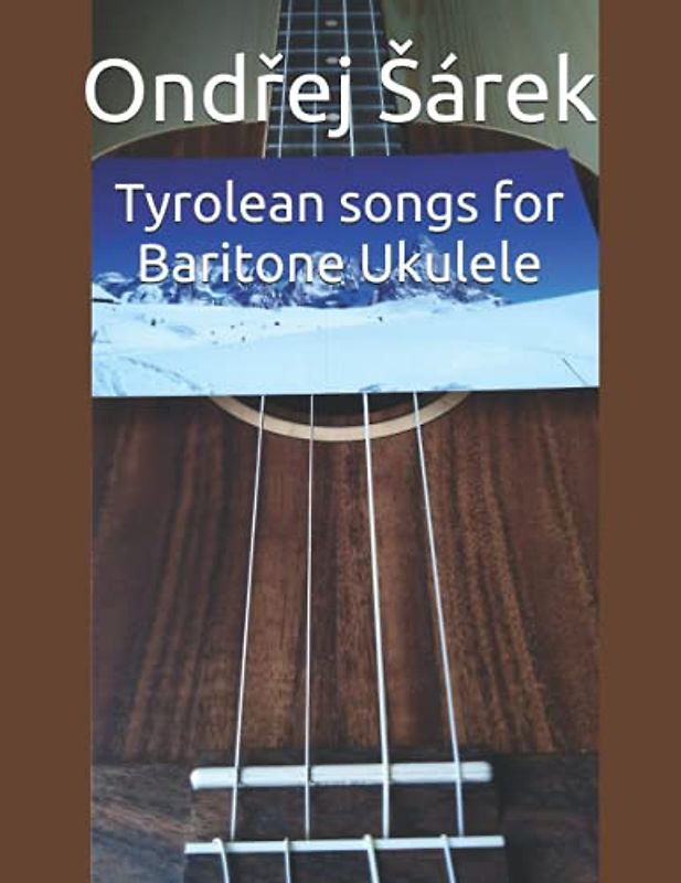 Tyrolean songs for Baritone Ukulele