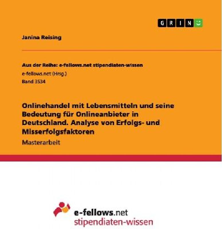 Onlinehandel mit Lebensmitteln und seine Bedeutung für Onlineanbieter in Deutschland. Analyse von Erfolgs- und Misserfolgsfaktoren