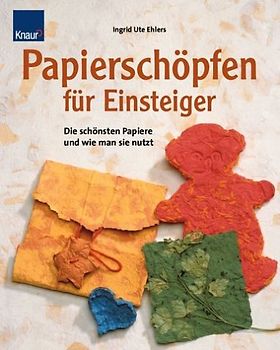 Papierschöpfen für Einsteiger