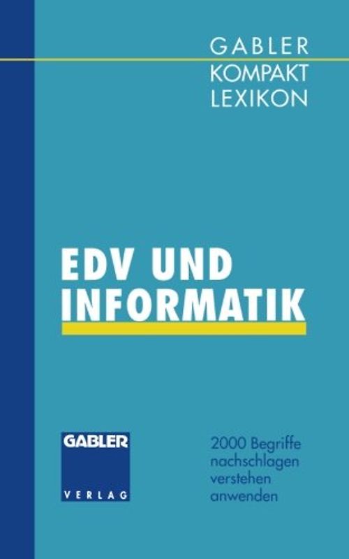 Gabler Kompakt Lexikon EDV undInformatik