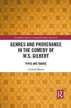 Genres and Provenance in the Comedy of W.S. Gilbert