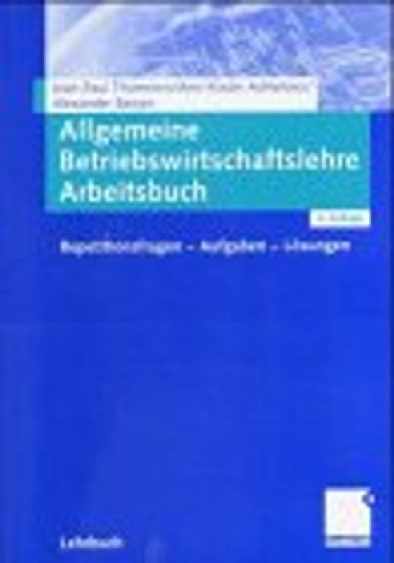 Allgemeine Betriebswirtschaftslehre Arbeitsbuch