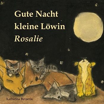 Gute Nacht kleine Löwin Rosalie