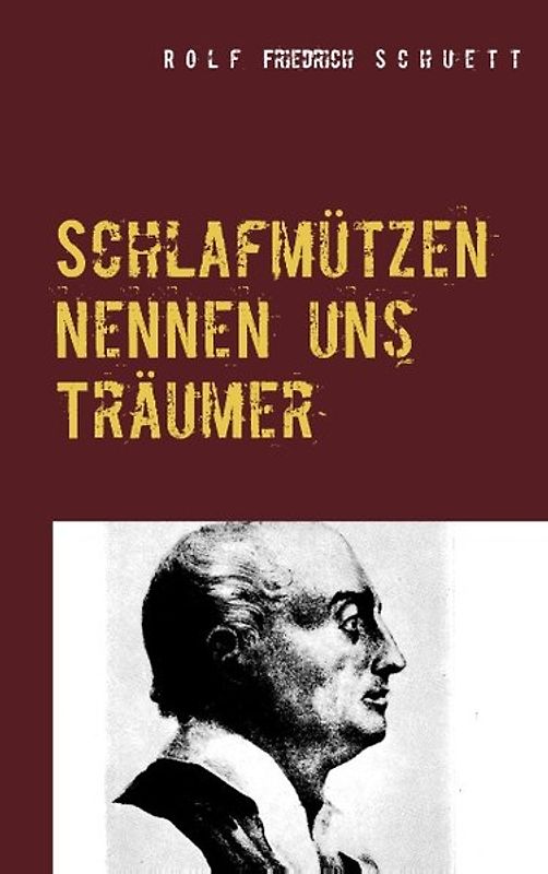 Schlafmützen nennen uns Träumer