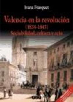 Valencia revolucionaria (1834-1843) : sociabilidad, cultura y ocio.