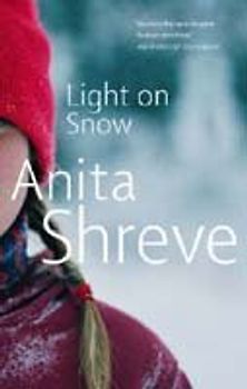 Light on Snow. A Novel