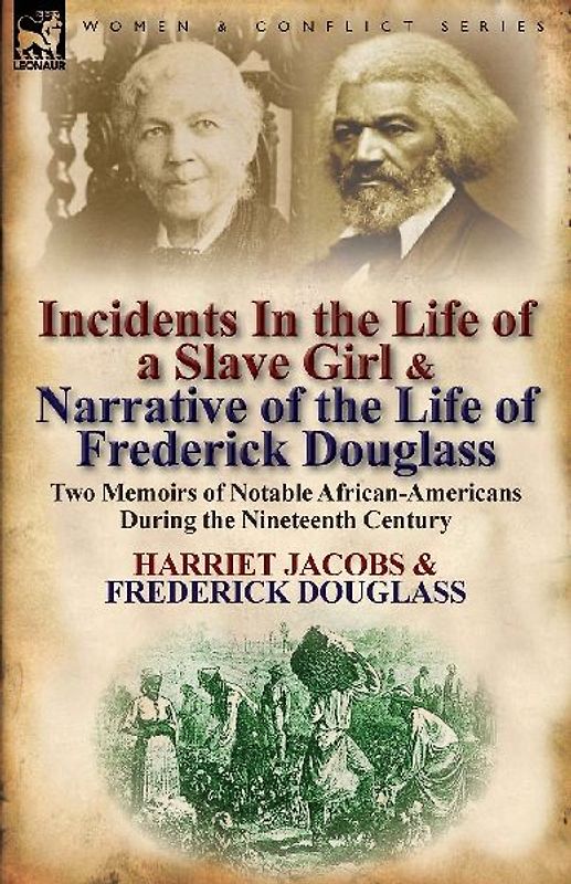 Incidents in the Life of a Slave Girl & Narrative of the Life of Frederick Douglass
