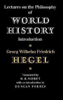 Lectures on the Philosophy of World History
