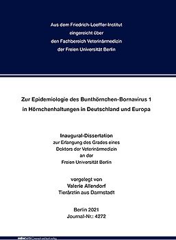 Zur Epidemiologie des Bunthörnchen-Bornavirus 1 in Hörnchenhaltungen in Deutschland und Europa
