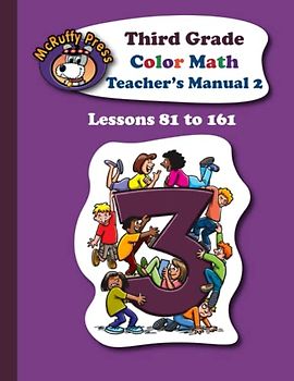 McRuffy Press Third Grade Color Math Part 2: Lessons 81 to 161