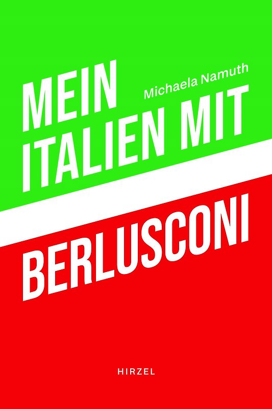 Mein Italien mit Berlusconi