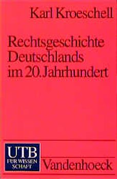 Rechtsgeschichte Deutschlands im 20. Jahrhundert