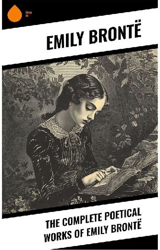 The Complete Poetical Works of Emily Brontë