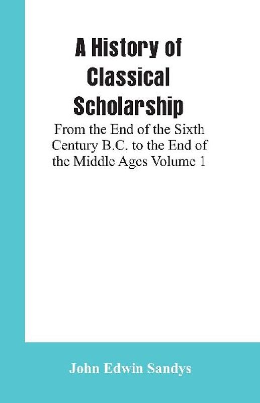 A History of Classical Scholarship