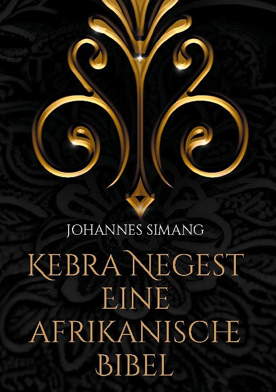 Kebra Negest Eine afrikanische Bibel