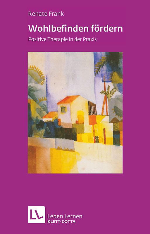 Wohlbefinden fördern (Leben lernen, Bd. 227)
