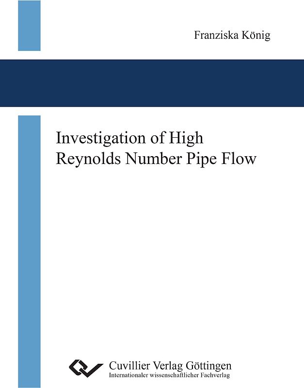 Investigation of High Reynolds Number Pipe Flow