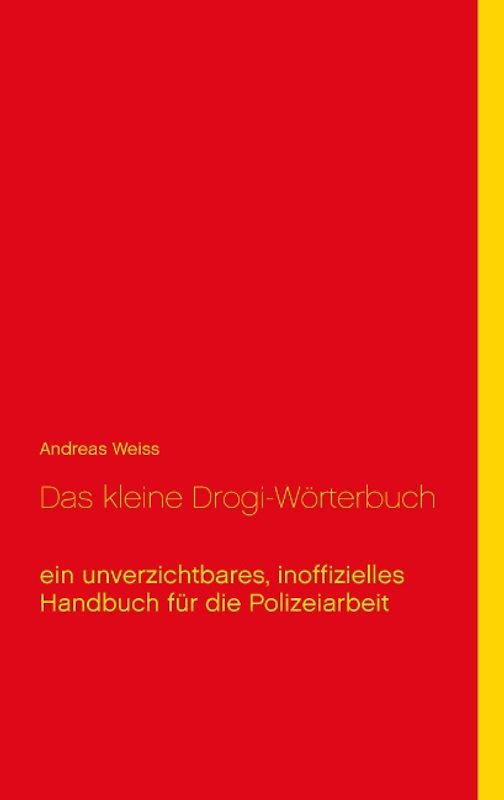 Das kleine Drogi-Wörterbuch