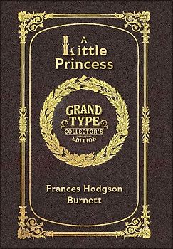 Large Print - A Little Princess - Grand Type Collector's Edition - Matte Hardcover with Dust Jacket