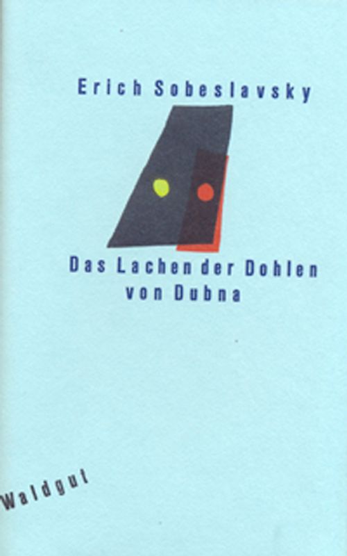 Das Lachen der Dohlen von Dubna