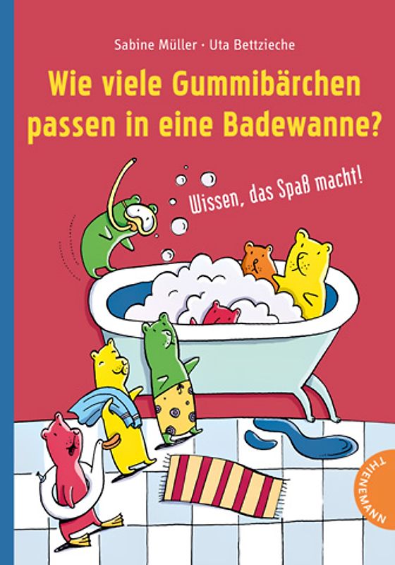 Wie viele Gummibärchen passen in eine Badewanne?