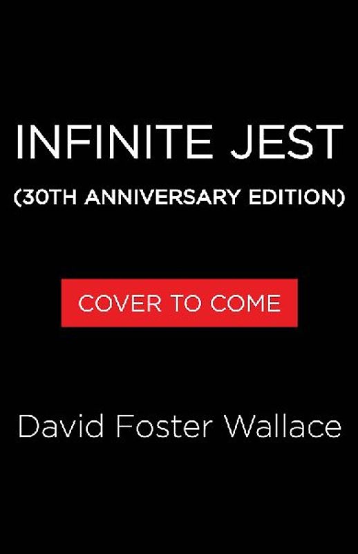 Infinite Jest (30th Anniversary Edition)