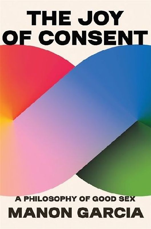 The Joy of Consent