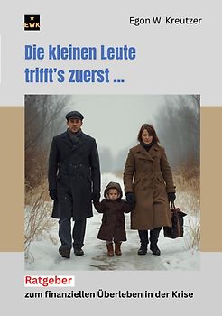 Die kleinen Leute trifft's zuerst