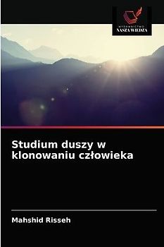 Studium duszy w klonowaniu cz¿owieka