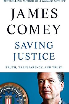 Saving Justice: Truth, Transparency, and Trust
