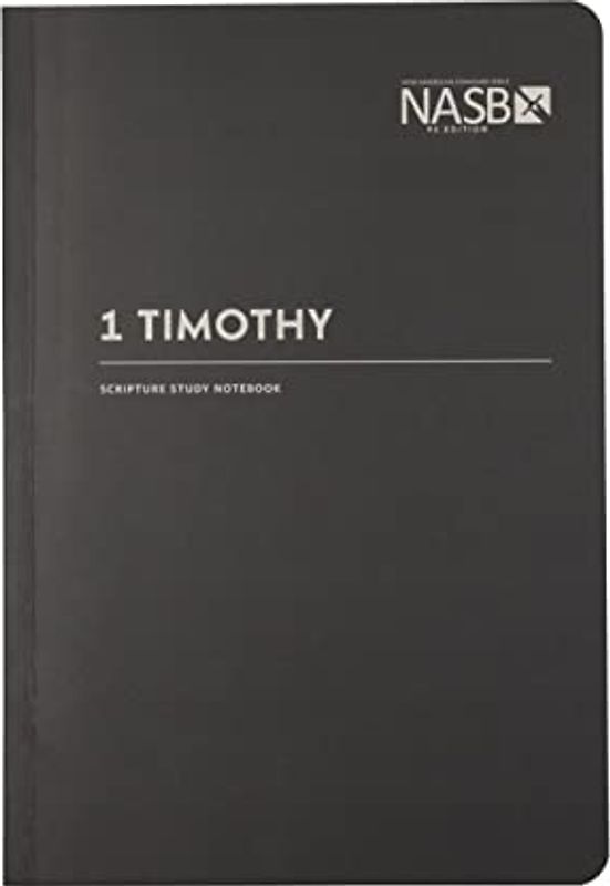 1 Timothy: NASB (Nasb Scripture Study Notebook)