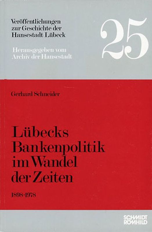 Lübecks Bankenpolitik im Wandel der Zeiten