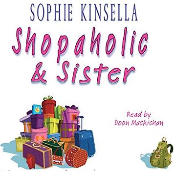 Shopaholic and Sister - Sophie Kinsella [3 Audio CDs]