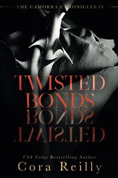 Twisted Bonds (The Camorra Chronicles, Band 4)