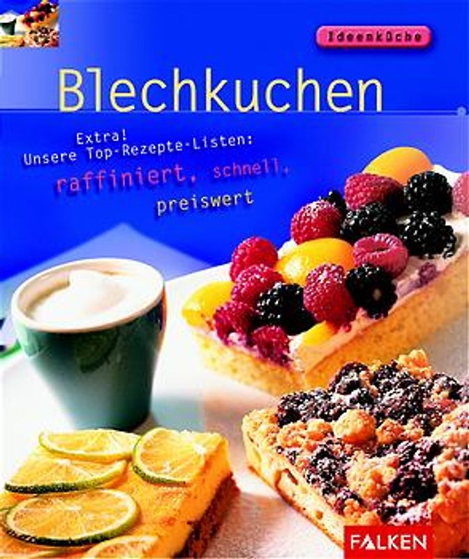 Blechkuchen. Extra! Unsere Top-Rezepte-Listen: schokoladig, fruchtig, mit und ohne Alkohol