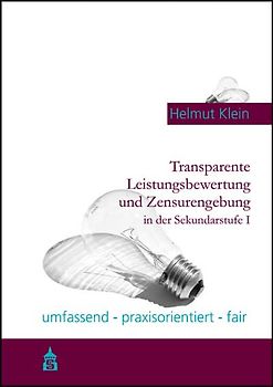 Transparente Leistungsbewertung und Zensurengebung in der Sekundarstufe I
