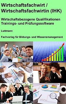 Wirtschaftsfachwirt / Wirtschaftsfachwirtin (IHK) - Wirtschaftsbezogene Qualifikationen