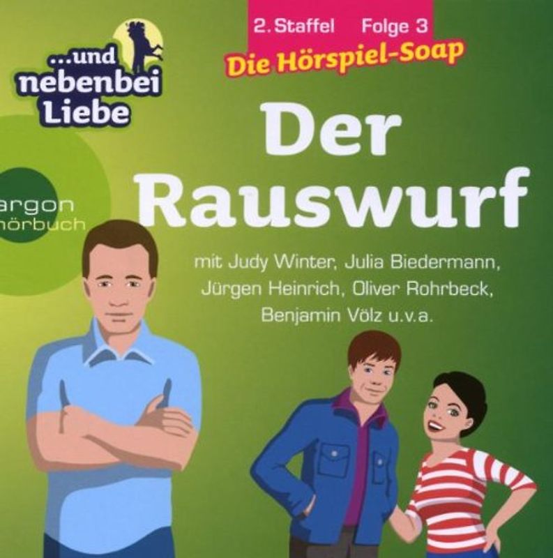 ...und Nebenbei Liebe - 2.Staffel,Folge3,d.Rauswurf