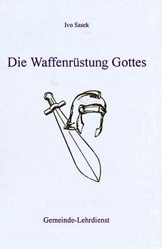 Die Waffenrüstung Gottes