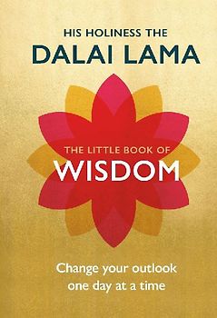 The Little Book of Wisdom: Change Your Outlook One Day at a Time