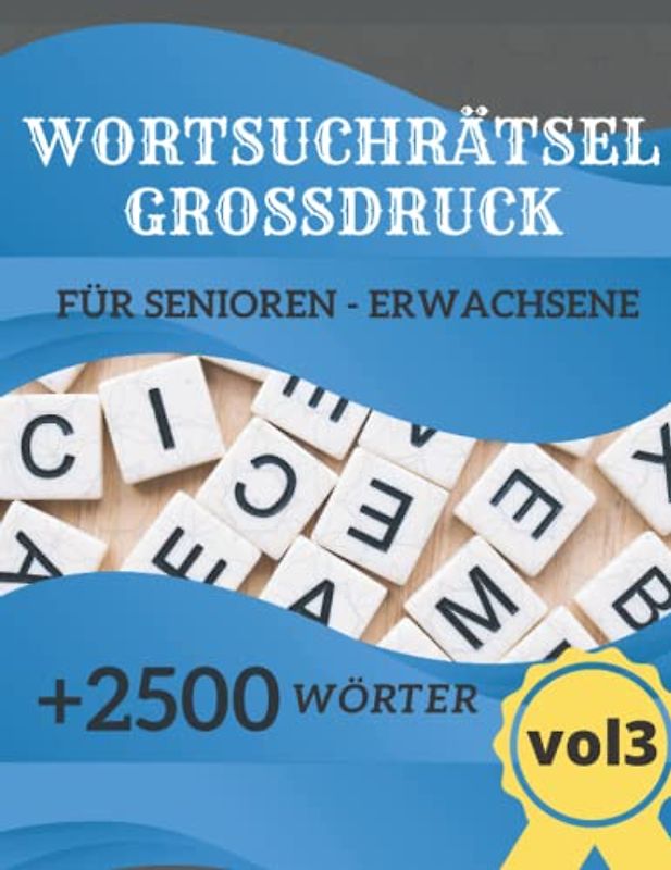 wortsuchrätsel großdruck: wortsuchrätsel für senioren und erwachsene große schrift, wortsuchrätsel oma, opa, ostern,muttertag...vol 3