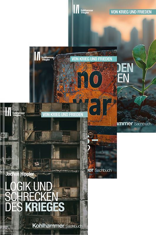 Kohlhammer Trilogien - Paket "Von Krieg und Frieden"