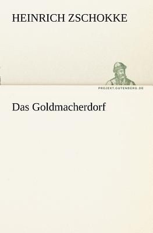 Das Goldmacherdorf
