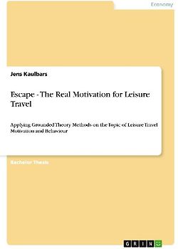 Escape - The Real Motivation for Leisure Travel