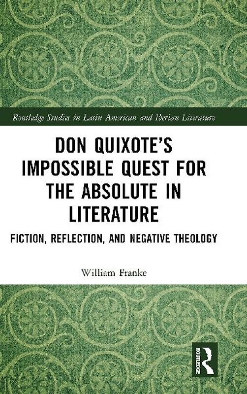 Don Quixote's Impossible Quest for the Absolute in Literature