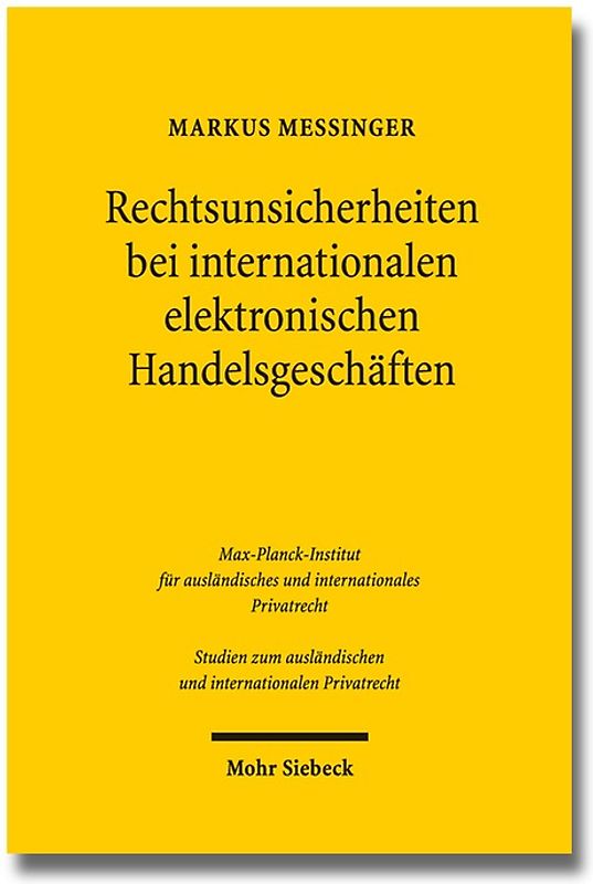 Rechtsunsicherheiten bei internationalen elektronischen Handelsgeschäften